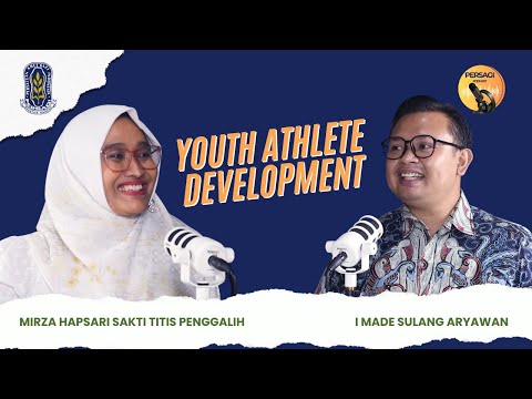Youth Athlete Development | PERSAGI Kabupaten Banyumas PODCAST Eps. 13